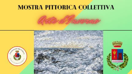 Mostra Pittorica Collettiva ARTE D'INVERNO2