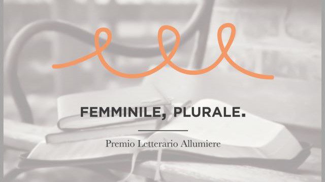 La giuria delle esperte del Premio Letterario Allumiere Femminile, Plurale” è al lavoro per ultimare la selezione delle tre opere che si contenderanno il primo premio.